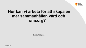 Zophia Mellgren Nya arbetssätt – Samverkan vid utskrivning 13 juni