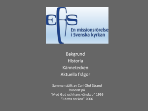 Bakgrund Historia Kännetecken Aktuella frågor