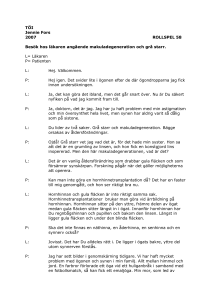Besök hos läkaren angående makuladegeneration och grå starr