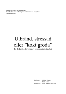 Utbränd, stressad eller ”kokt groda”
