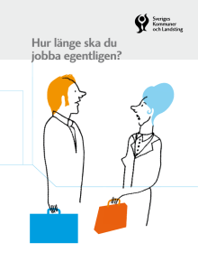 Hur länge ska du jobba egentligen?