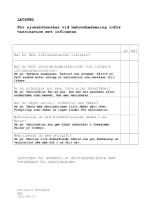 För sjuksköterskor vid behovsbedömning för vaccination av influensa