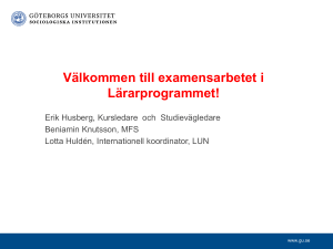 Välkommen till examensarbetet i Lärarprogrammet