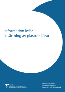 Information inför insättning av plaströr i örat
