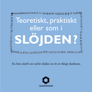 slöjden?