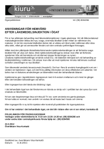 Anvisningar för hemvård efter läkemedelsinjektion i ögat