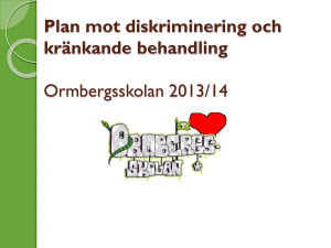 Plan mot diskriminering och kränkande behandling Ormbergsskolan