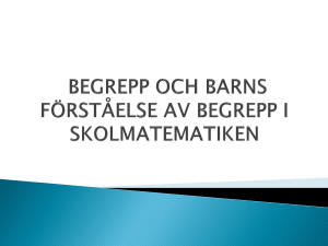 Begreppsuttryck Begrepp = Begreppsinnehåll + Begreppsuttryck