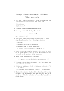 Exempel p˚a tentamensuppgifter i LMA110