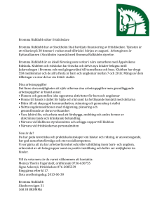 Bromma Ridklubb söker fritidsledare Bromma Ridklubb har av