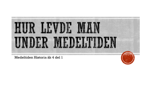Hur levde man under medeltiden
