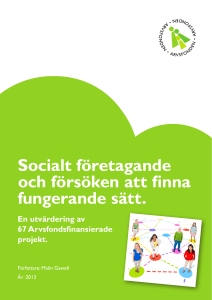Socialt företagande och försöken att finna fungerande sätt.