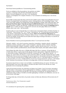 Snart börjar Internet-grundkursen i Nytestamentlig grekiska. Du har