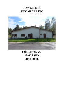 kvalitets utvärdering förskolan hagåsen 2015-2016