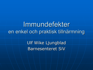 Immundefekter en enkel och praktisk tillnärmning
