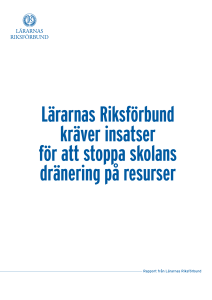 Lärarnas Riksförbund kräver insatser för att stoppa skolans