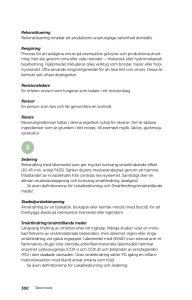 300 Rekonstituering Rekonstituering innebär att produktens