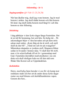 Askonsdag - år A Ingångsantifon (jfr Vish 11:23,24,26) När han