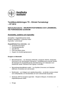 Anxiolytika = ångestdämpande medel