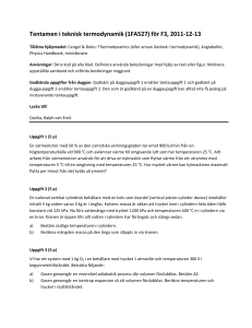 Tentamen i teknisk termodynamik (1FA527) för F3
