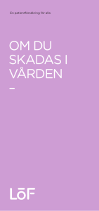 om du skadas i vården - Startsida vgregion.se