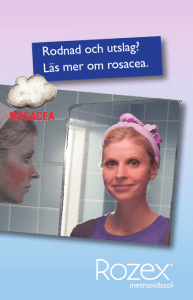 Rodnad och utslag? Läs mer om rosacea.