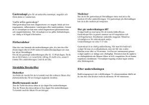 Gastroskopi används för att undersöka matstrupe