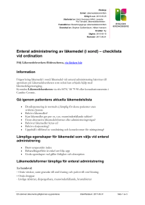 Enteral administrering av läkemedel (i sond