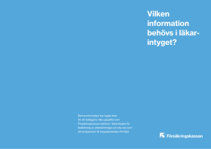 Vilken information behövs i läkar- intyget?