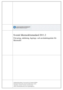 Förvaring, märkning, lagrings- och användningstider för läkemedel