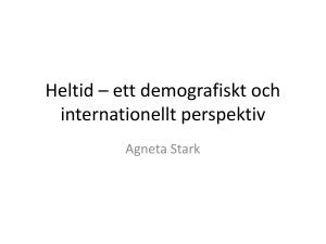 Heltid – ett demografiskt och internationellt perspektiv