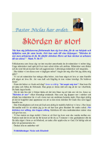 När han såg folkskarorna förbarmade han sig över dem, för de var
