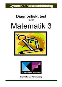 Självkontroll inför studier i Matematik 3