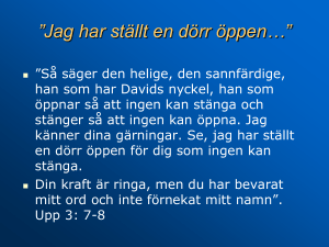 Jag har ställt en dörr öppen