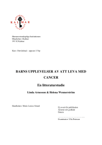 BARNS UPPLEVELSER AV ATT LEVA MED CANCER