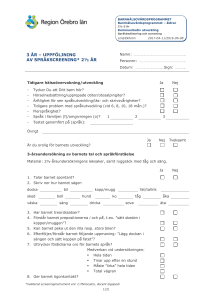 3 ÅR – UPPFÖLJNING AV SPRÅKSCREENING* 2½ ÅR