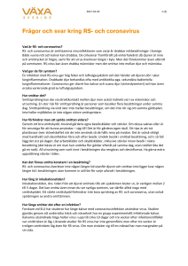 Vad är RS- och coronavirus? RS- och coronavirus är smittsamma