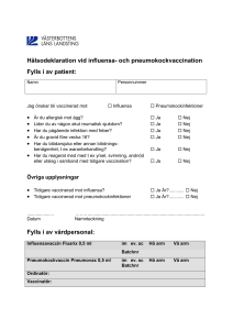 Hälsodeklaration vid influensa- och pneumokockvaccination Fylls i