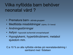 Prematur = underburen = omogen = född för tidigt
