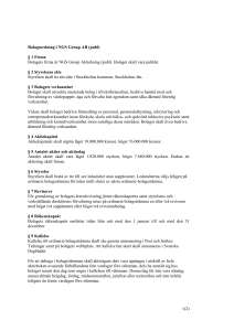 1(2) Bolagsordning i NGS Group AB (publ) § 1 Firma Bolagets firma