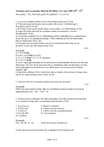 Tentamen med svarsmallar Biokemi KE7001p3, 22:e mars 2005, 09