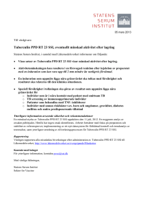 Tuberculin PPD RT 23 SSI, eventuellt minskad aktivitet efter lagring