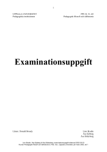 Vi har valt att i vår examinationsuppgift göra en