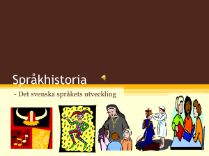 Språkhistoria - Svenska B på Edströmska