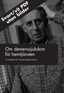 Om demenssjukdom för hemtjänsten Svart/vit PDF utan bilder