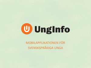 MOBILAPPLIKATIONEN FÖR SVENSKSPRÅKIGA UNGA