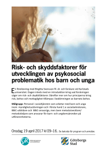 Risk- och skyddsfaktorer för utvecklingen av psykosocial