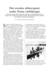 5. Det svenska ubåtsvapnet under första världskriget Den första
