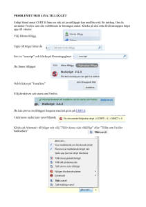 PROBLEMET MED JAVA-TILLÄGGET Enligt bland annat CERT.fi