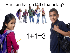 Varifrån har du fått dina anlag?